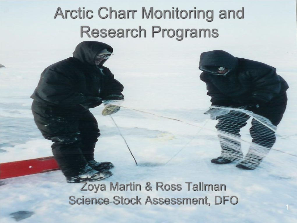 Tab 4 DFO NWMB Arctic Charr Monitoring and Research Programs
