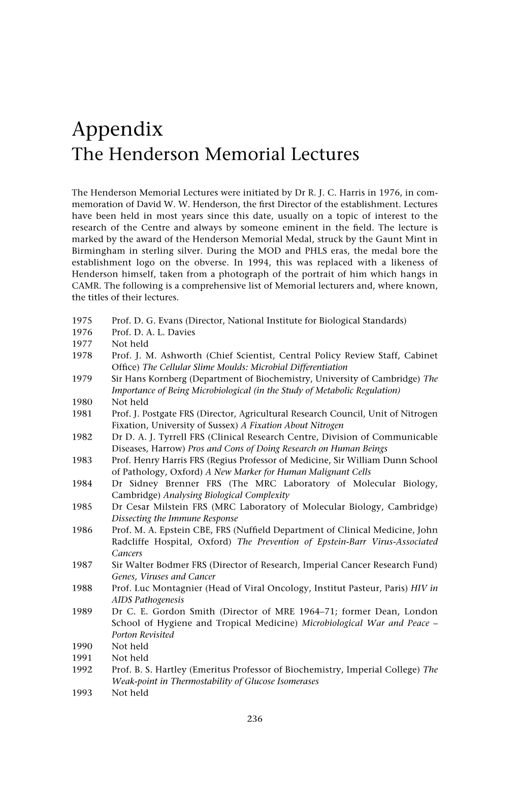 Appendix the Henderson Memorial Lectures