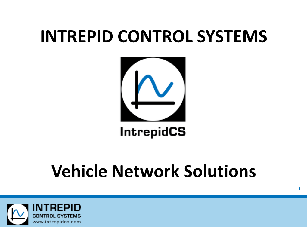 INTREPID CONTROL SYSTEMS Vehicle Network Solutions