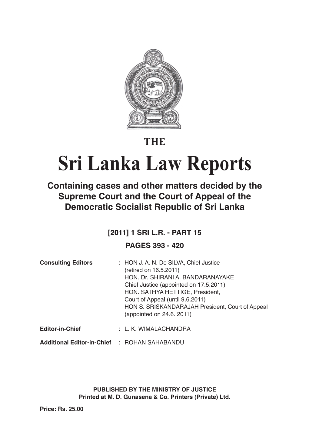 Sri Lanka Law Reports Containing Cases and Other Matters Decided by the Supreme Court and the Court of Appeal of the Democratic Socialist Republic of Sri Lanka