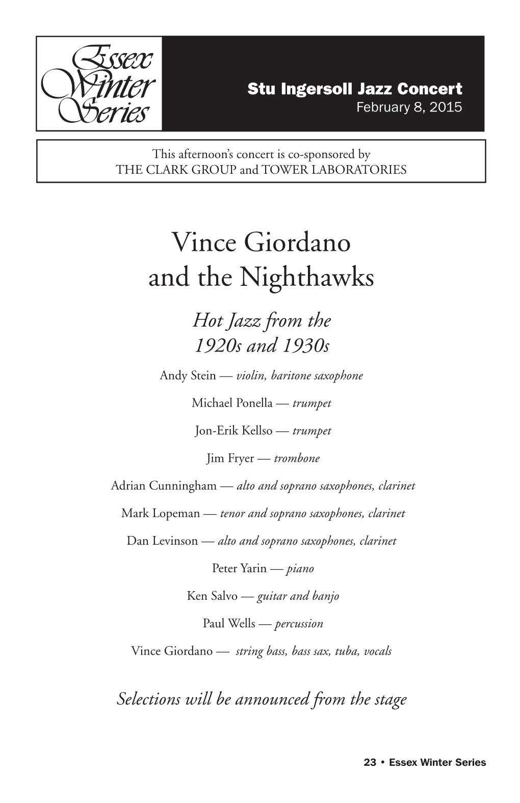 Vince Giordano and the Nighthawks Hot Jazz from the 1920S and 1930S Andy Stein — Violin, Baritone Saxophone