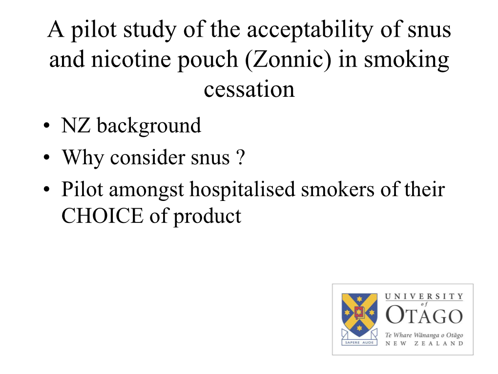 A Pilot Study of the Acceptability of Snus and Nicotine Pouch (Zonnic) In