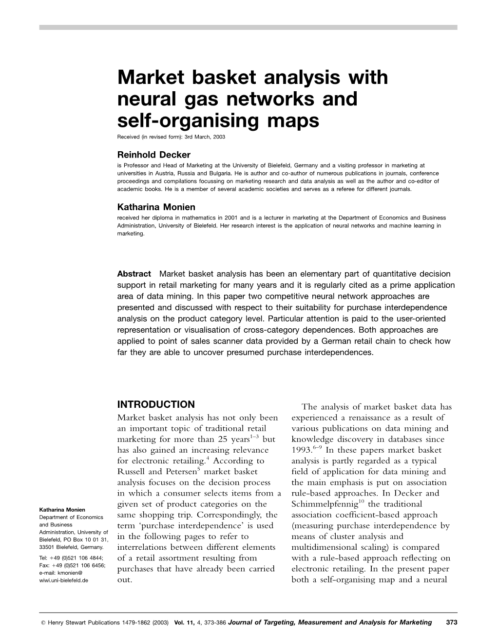 Market Basket Analysis with Neural Gas Networks and Self-Organising Maps Received (In Revised Form): 3Rd March, 2003