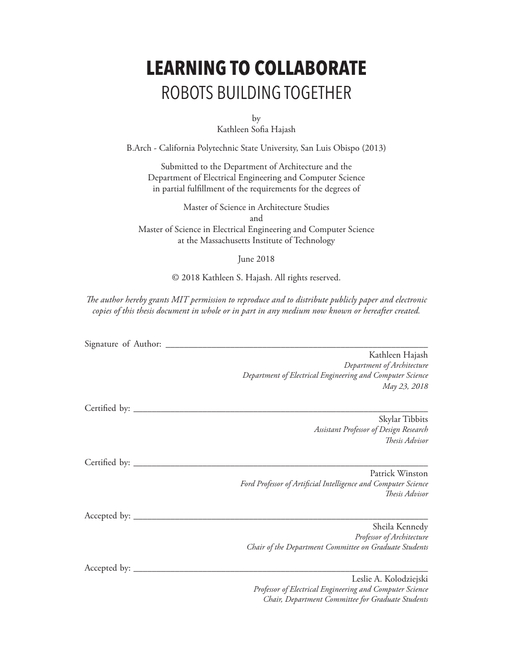 LEARNING to COLLABORATE ROBOTS BUILDING TOGETHER by Kathleen Sofia Hajash