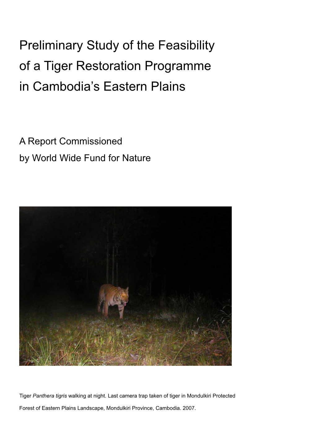 Preliminary Study of the Feasibility of a Tiger Restoration Programme in Cambodia’S Eastern Plains