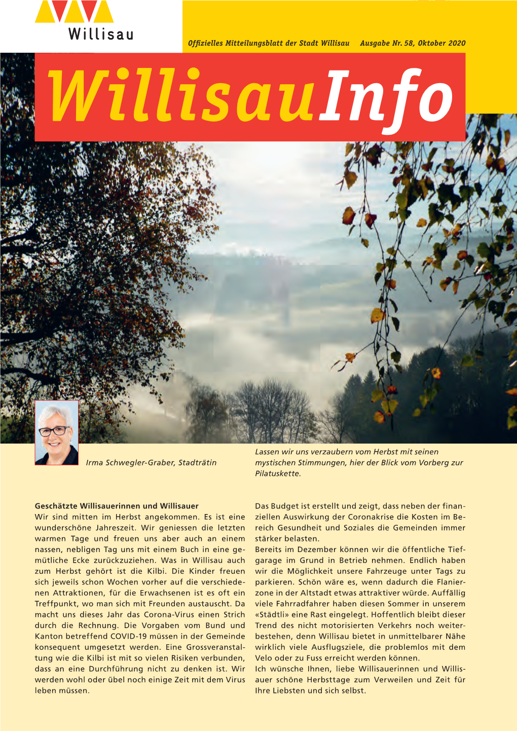 Offizielles Mitteilungsblatt Der Stadt Willisau Ausgabe Nr. 58, Oktober 2020 Irma Schwegler-Graber, Stadträtin Geschätzte Will