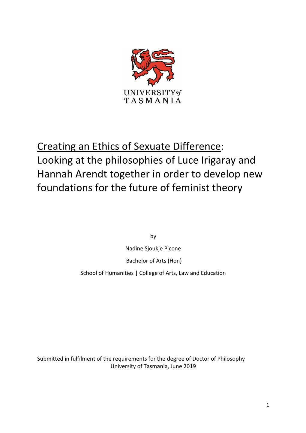 Looking at the Philosophies of Luce Irigaray and Hannah Arendt Together in Order to Develop New Foundations for the Future of Feminist Theory