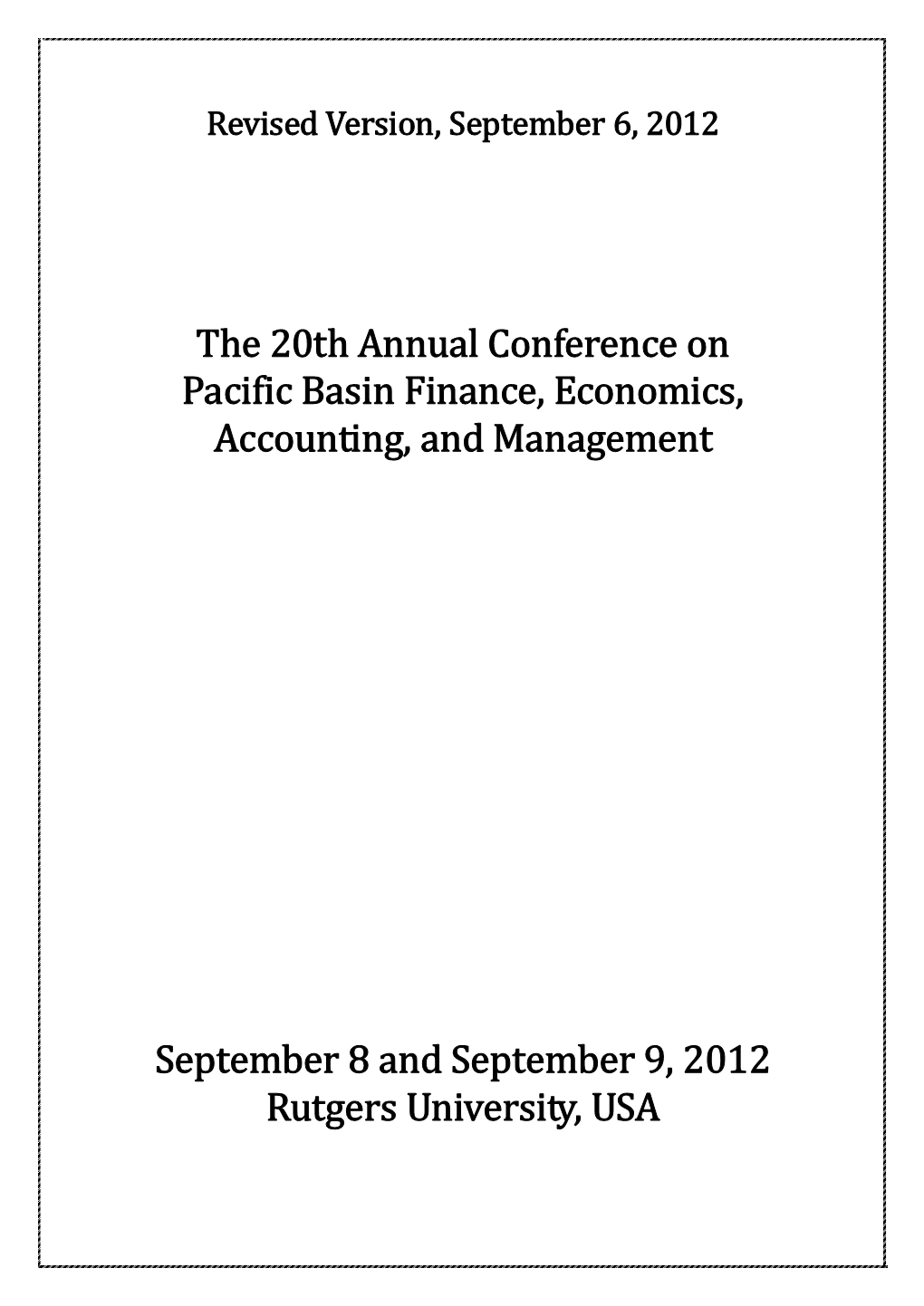 The 20Th Annual Conference on Pacific Basin Finance, Economics, Accounting, and Management