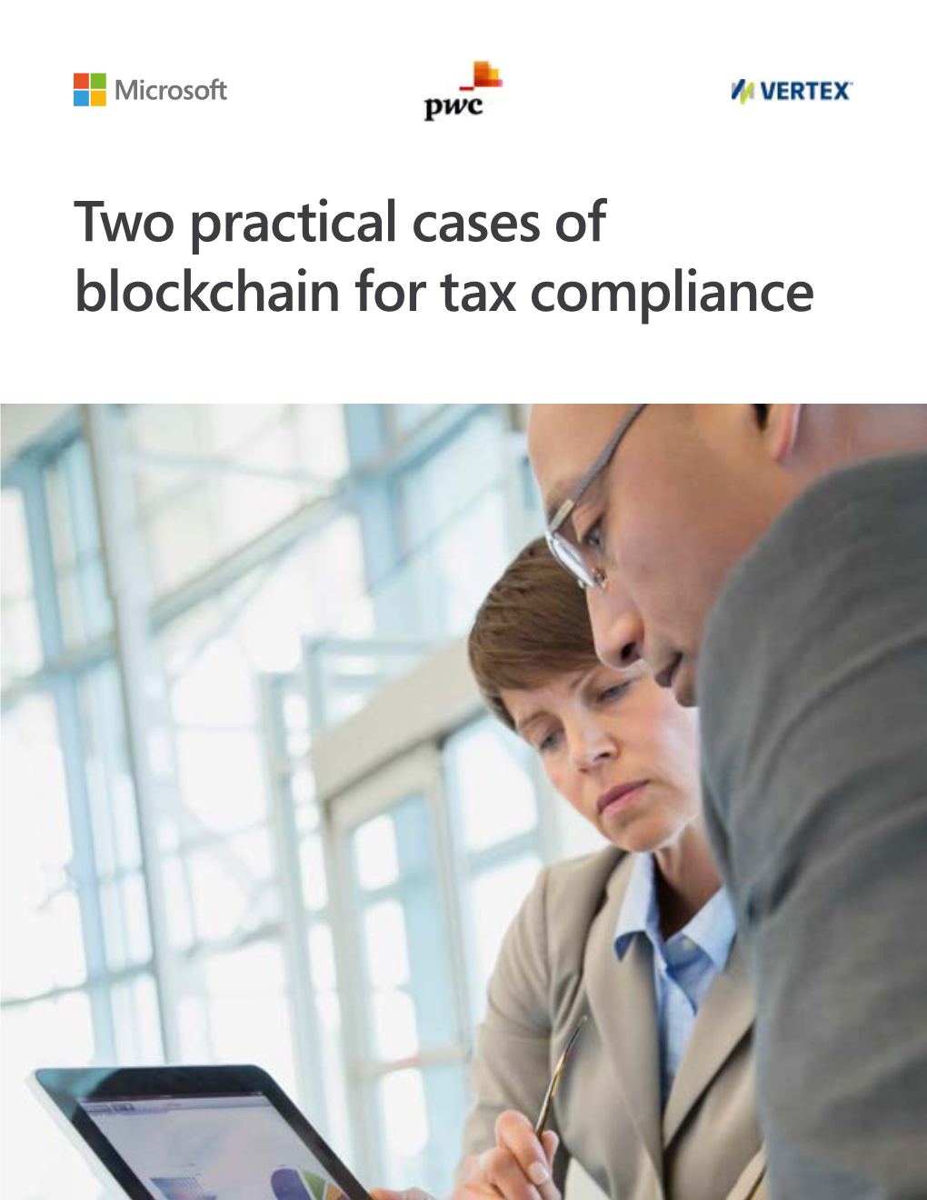 Two Practical Cases of Blockchain for Tax Compliance Two Practical Cases of Blockchain 2 for Tax Compliance
