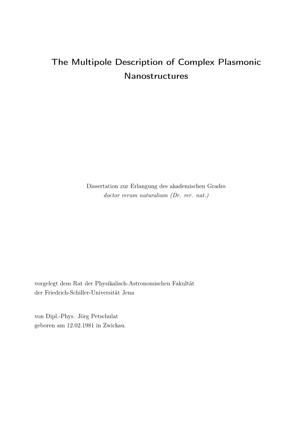 The Multipole Description of Complex Plasmonic Nanostructures