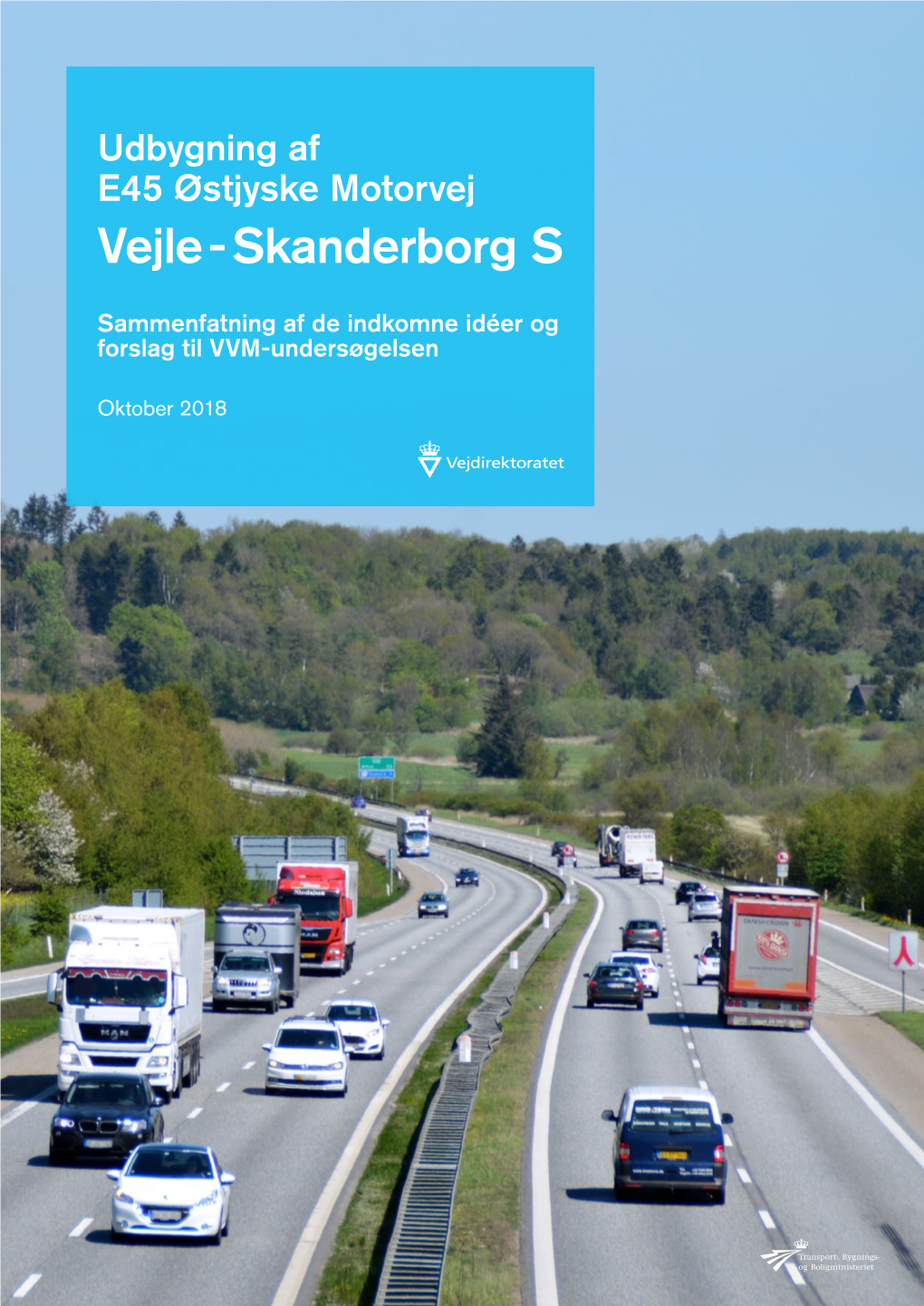Udbygning Af E45 Østjyske Motorvej Vejle - Skanderborg S