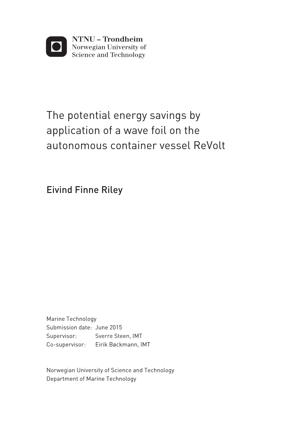 The Potential Energy Savings by Application of a Wave Foil on the Autonomous Container Vessel Revolt