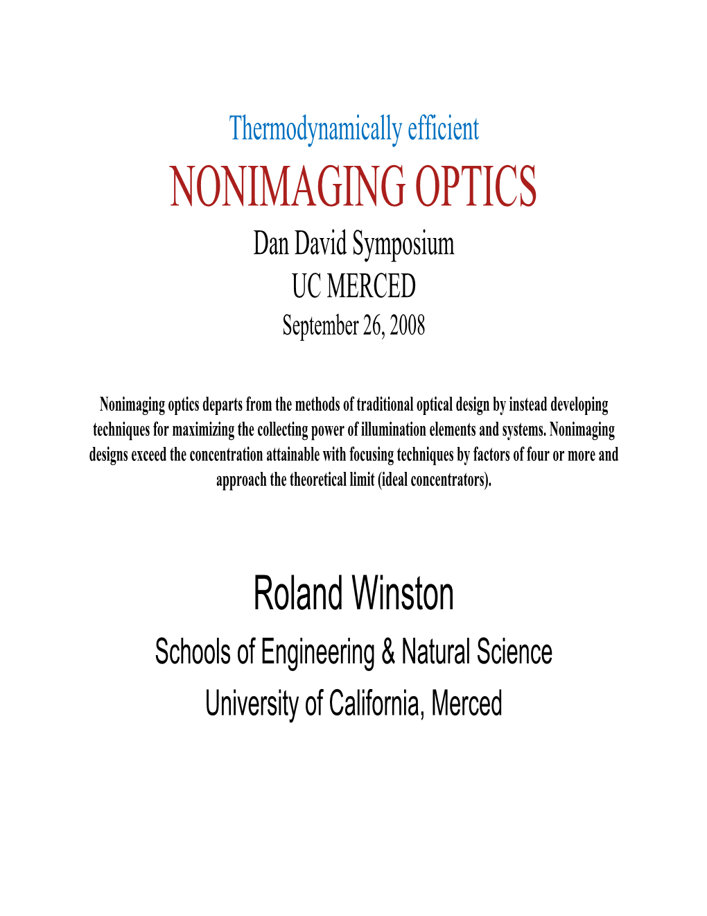 NONIMAGING OPTICS Dan David Symposium UC MERCED September 26, 2008