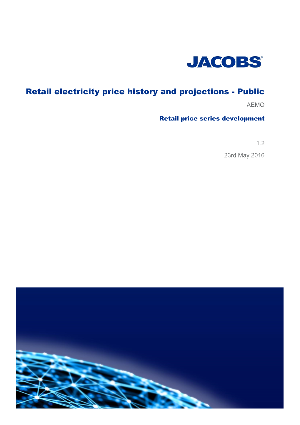 Retail Electricity Price History and Projections - Public AEMO