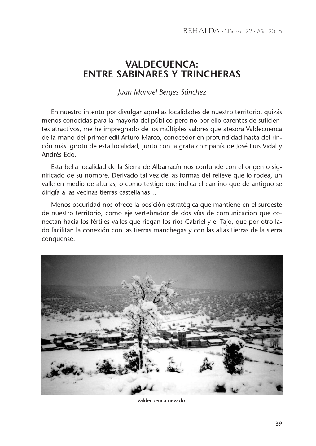 Valdecuenca: Entre Sabinares Y Trincheras