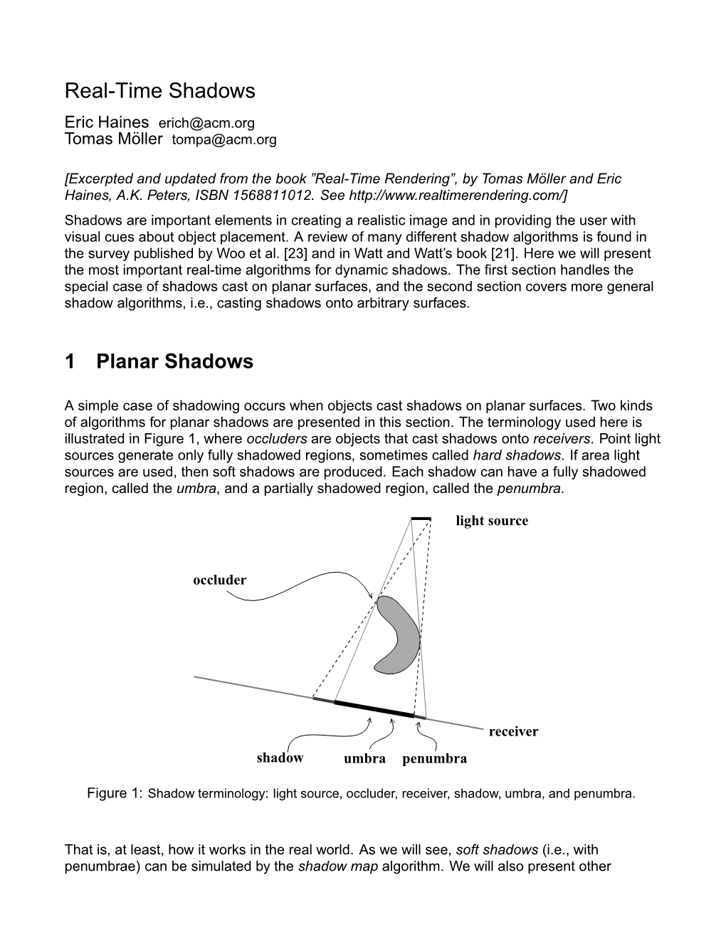 Real-Time Shadows Eric Haines Erich@Acm.Org Tomas Moller¨ Tompa@Acm.Org