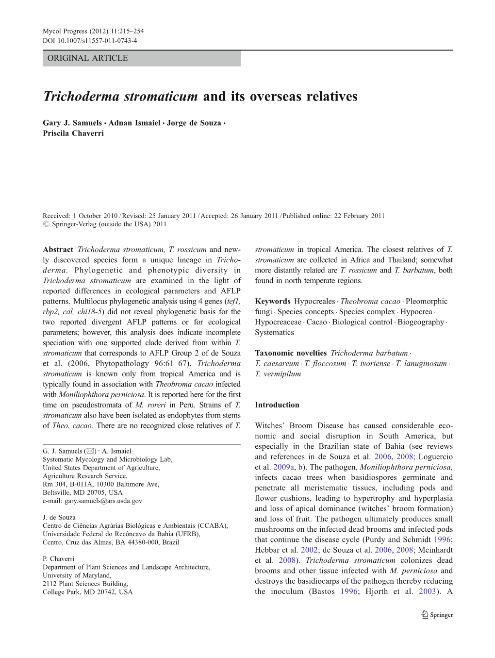 Trichoderma Stromaticum and Its Overseas Relatives
