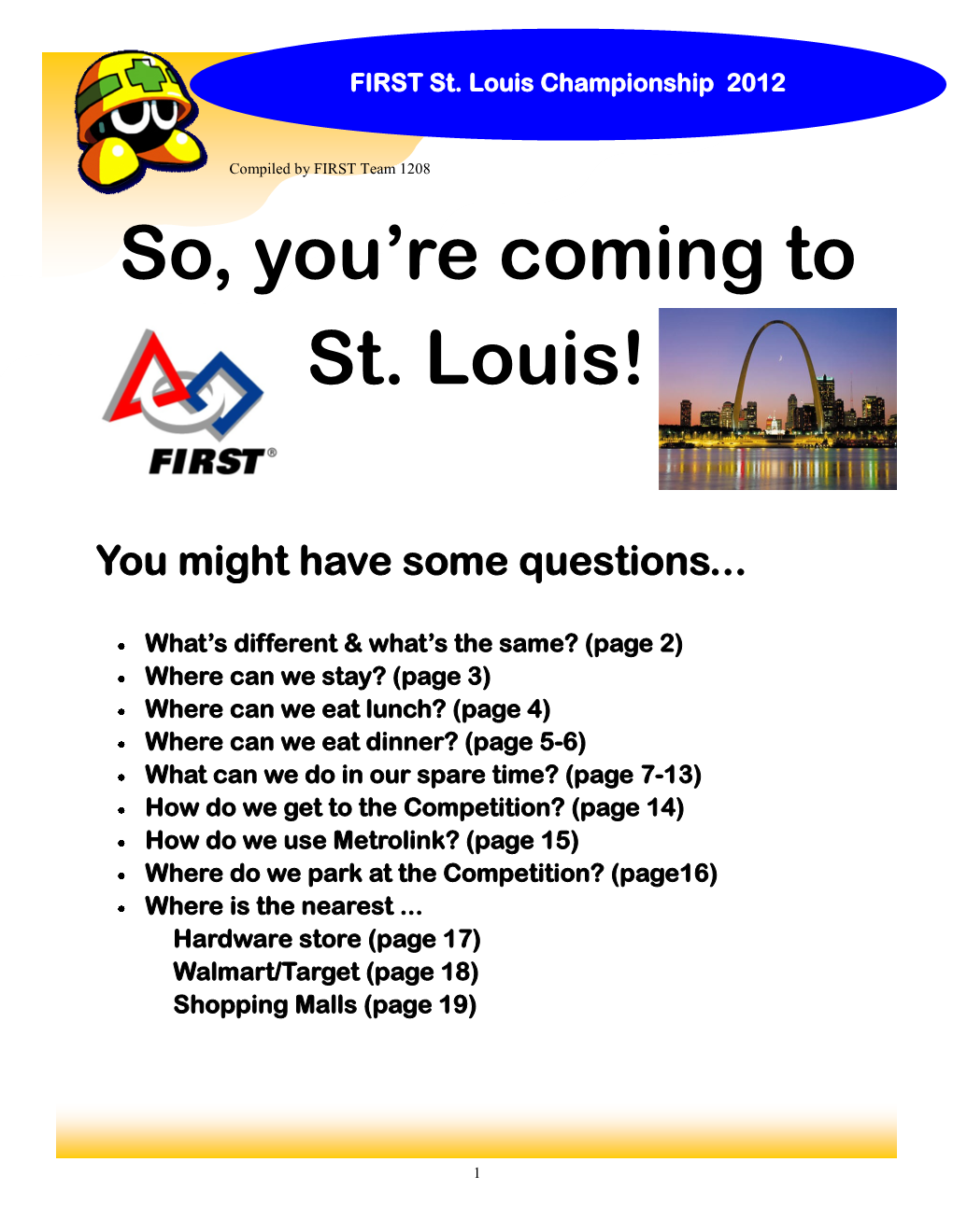 So, You're Coming to St. Louis!