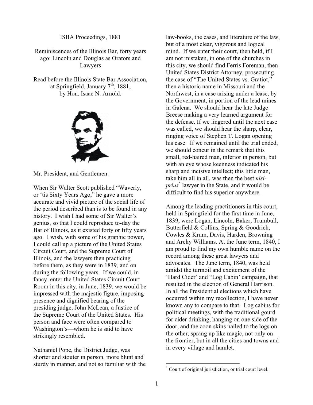 1881 Law-Books, the Cases, and Literature of the Law, but of a Most Clear, Vigorous and Logical Reminiscences of the Illinois Bar, Forty Years Mind