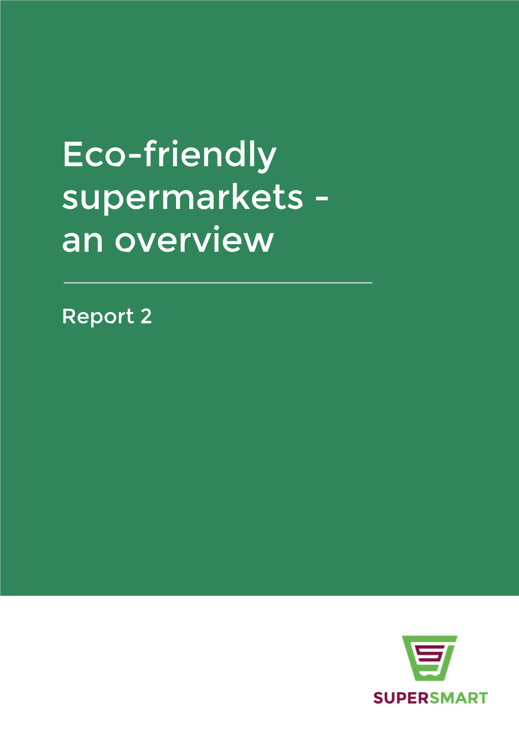 Eco-Friendly Supermarkets - an Overview