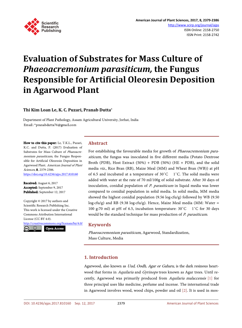 Evaluation of Substrates for Mass Culture of Phaeoacremonium Parasiticum, the Fungus Responsible for Artificial Oleoresin Deposition in Agarwood Plant