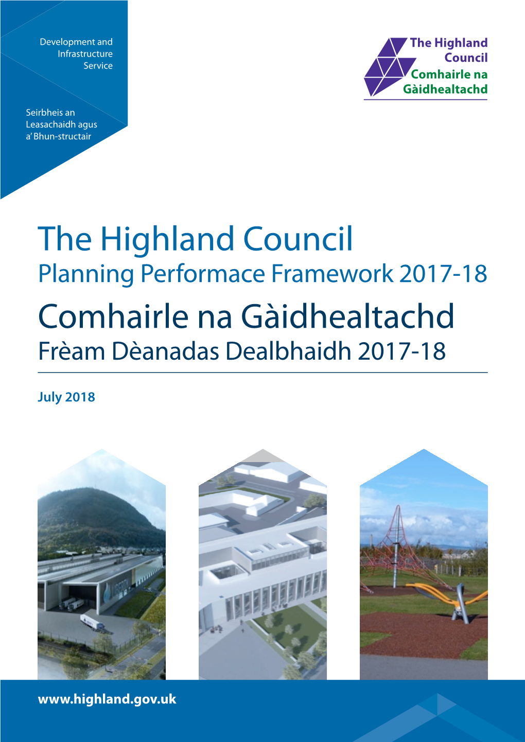 The Highland Council Planning Performace Framework 2017-18 Comhairle Na Gàidhealtachd Frèam Dèanadas Dealbhaidh 2017-18