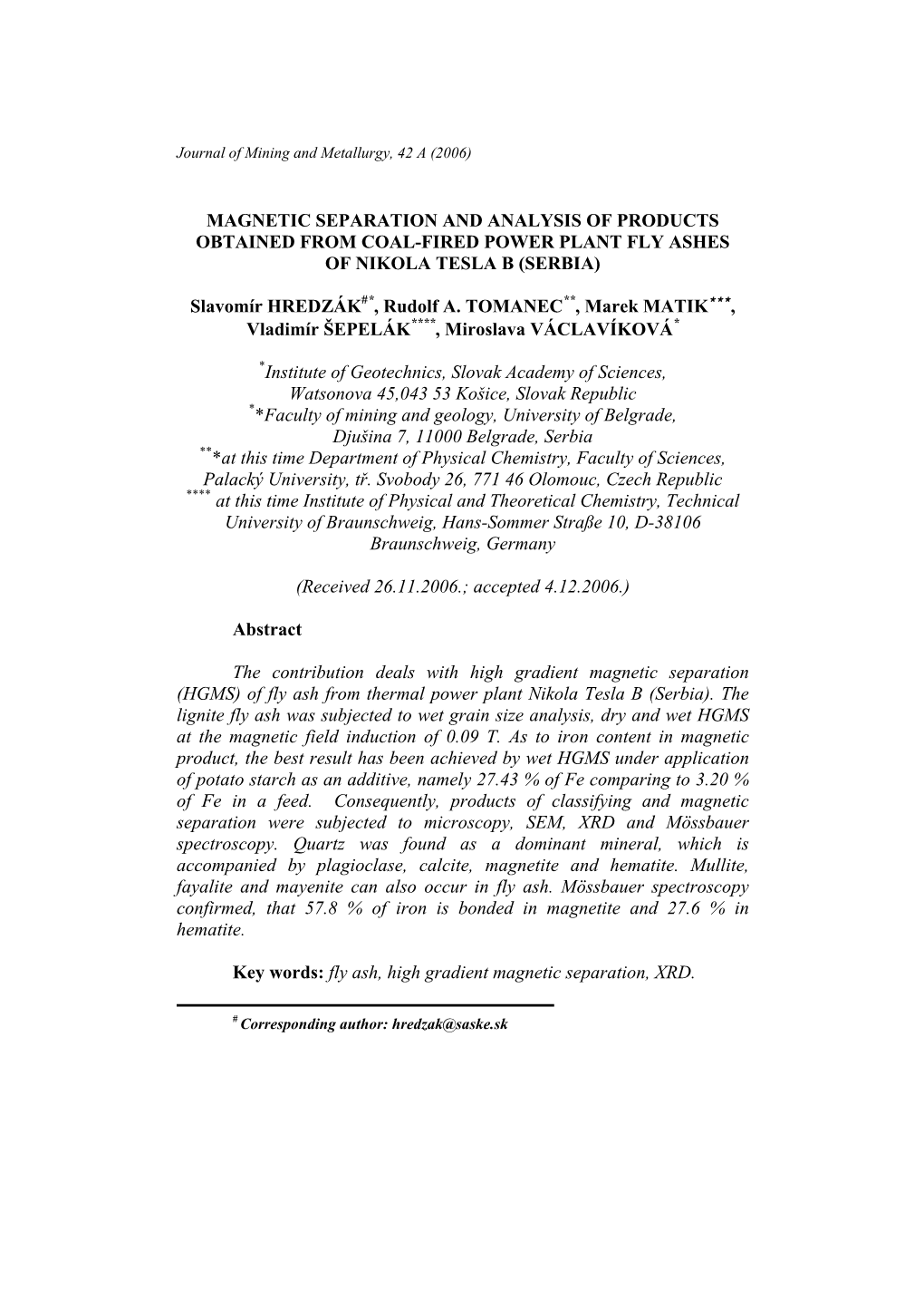 Magnetic Separation and Analysis of Products Obtained from Coal-Fired Power Plant Fly Ashes of Nikola Tesla B (Serbia)