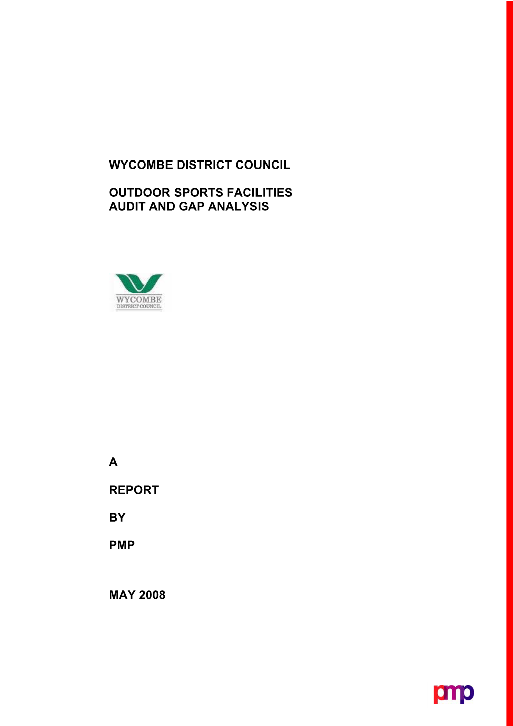 Wycombe District Council Outdoor Sports Facilities Audit and Gap Analysis a Report by Pmp May 2008