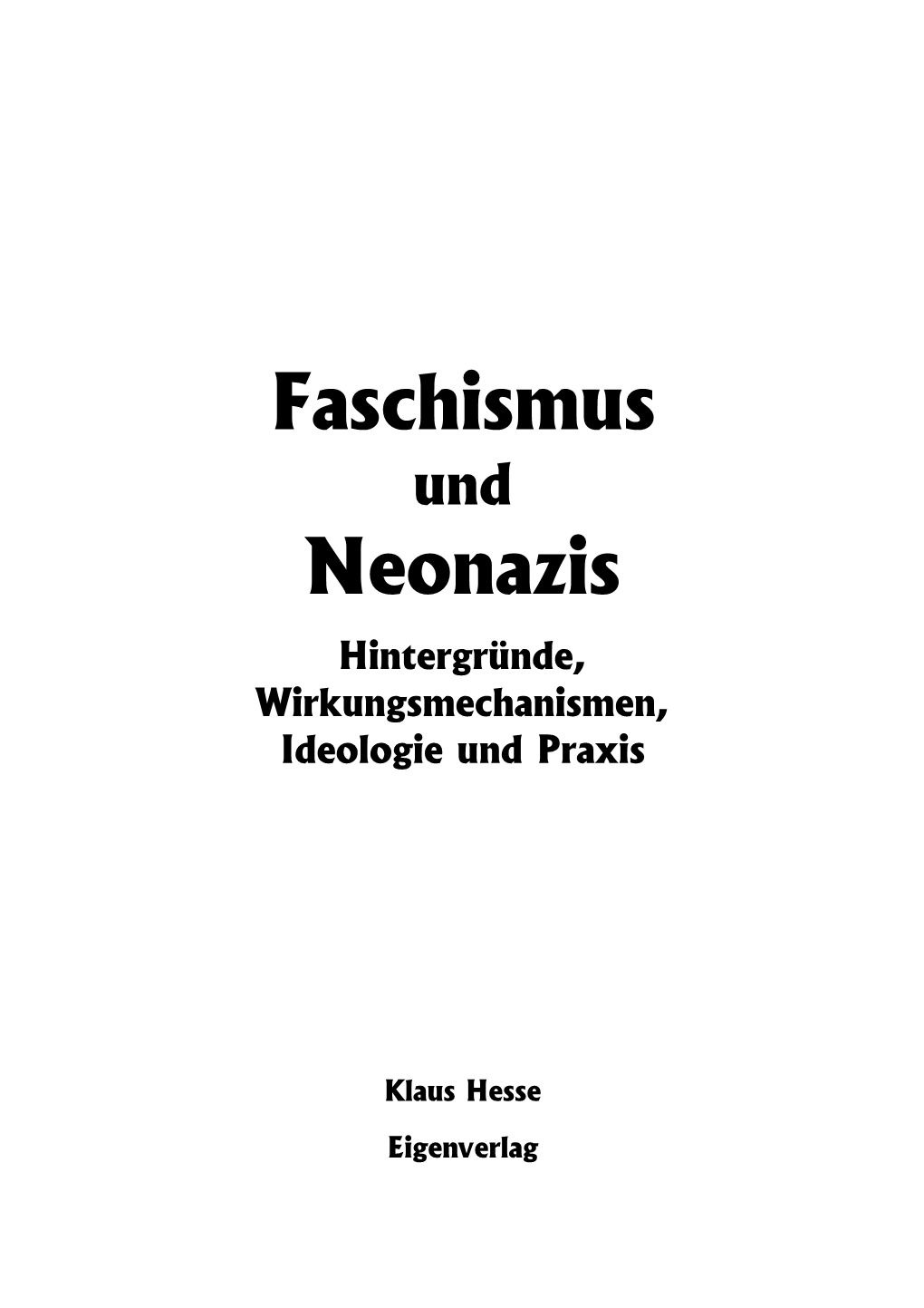 Faschismus Und Neonazis Hintergründe, Wirkungsmechanismen