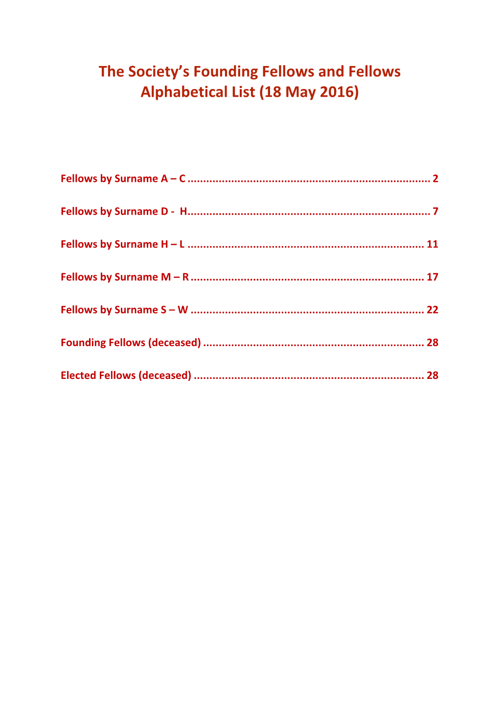 The Society's Founding Fellows and Fellows Alphabetical List (18 May