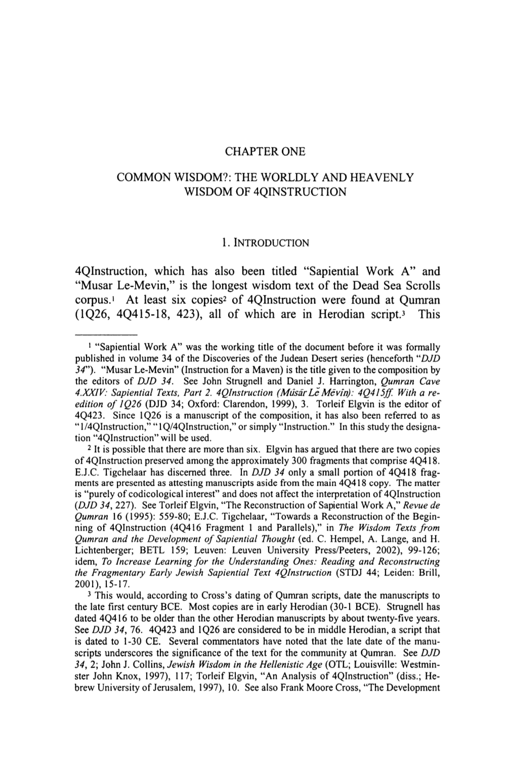 "Sapiential Work A" and "Musar Le-Mevin," Is the Longest Wisdom Text of the Dead Sea Scrolls Corpus