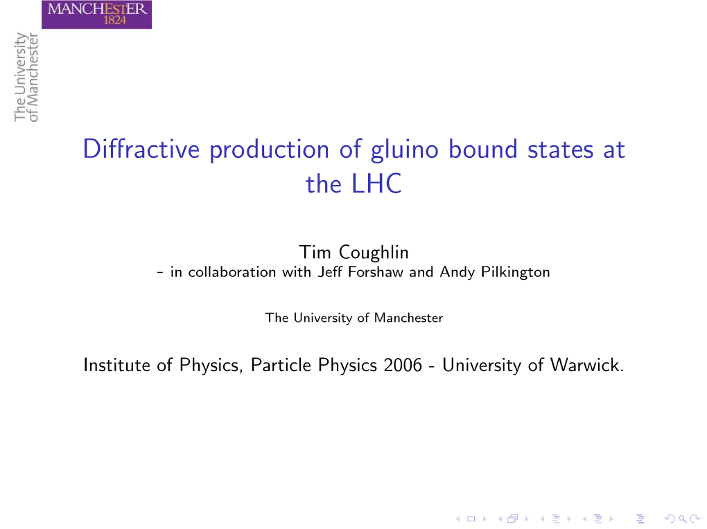 Diffractive Production of Gluino Bound States at The