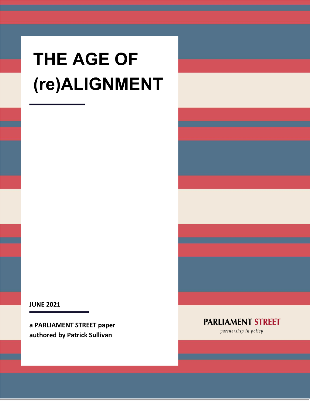 THE AGE of (Re)ALIGNMENT