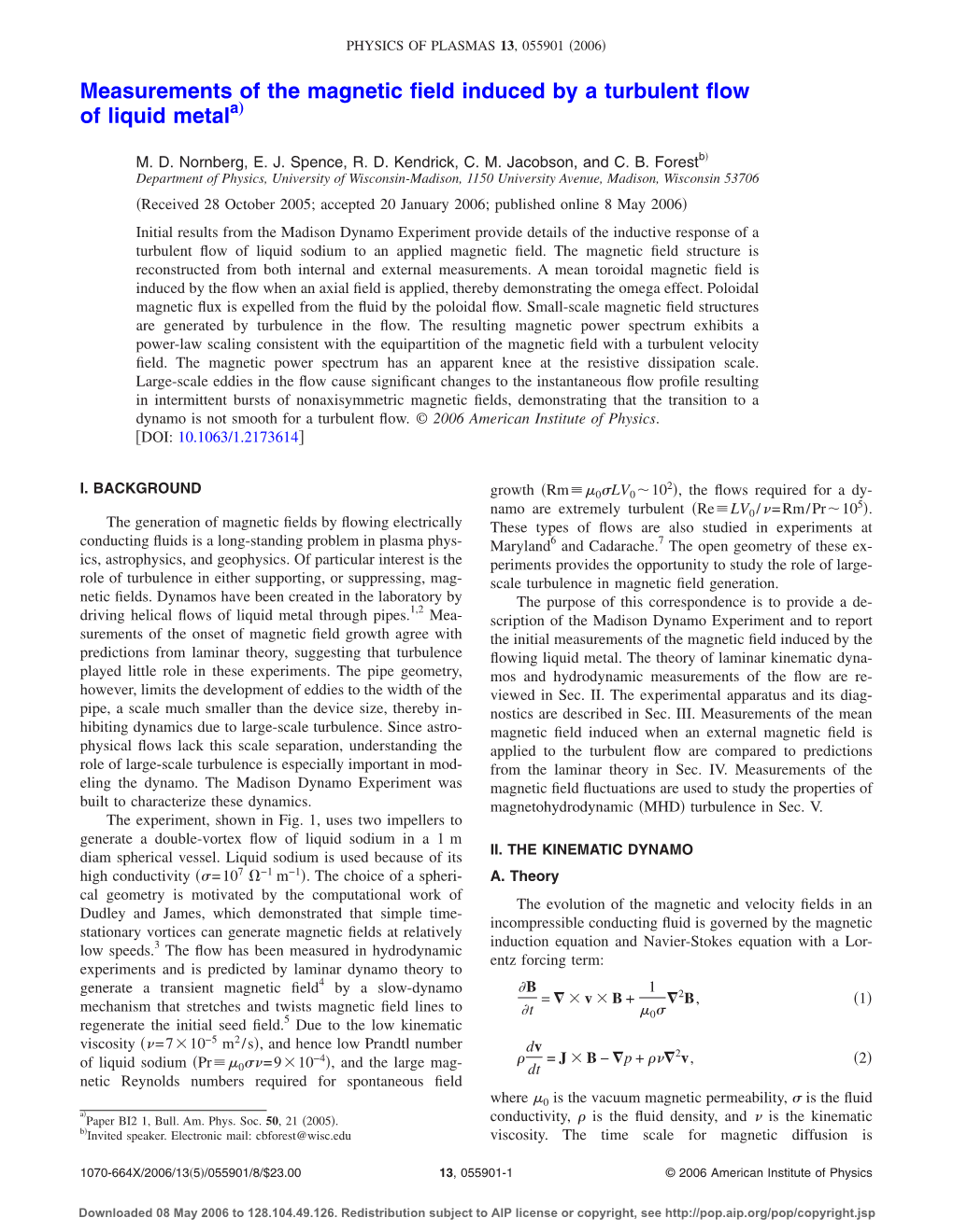 Measurements of the Magnetic Field Induced by a Turbulent Flow of Liquid