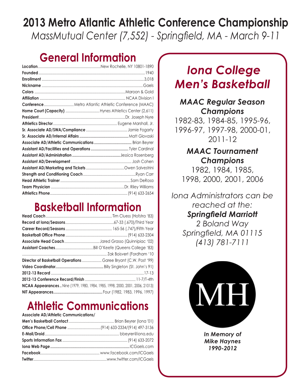 Iona College Men's Basketball Iona College Individual Game-By-Game (As of Mar 04, 2013) Field Goals All Games Career