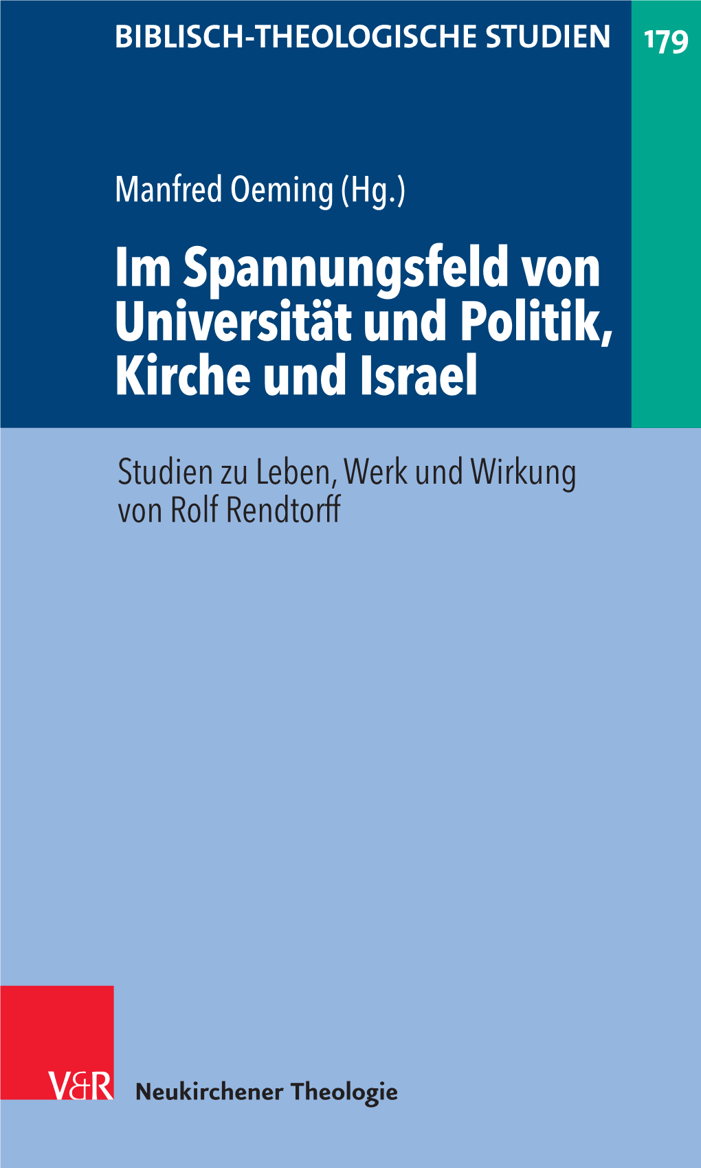 Im Spannungsfeld Von Universität Und Politik, Kirche Und Israel