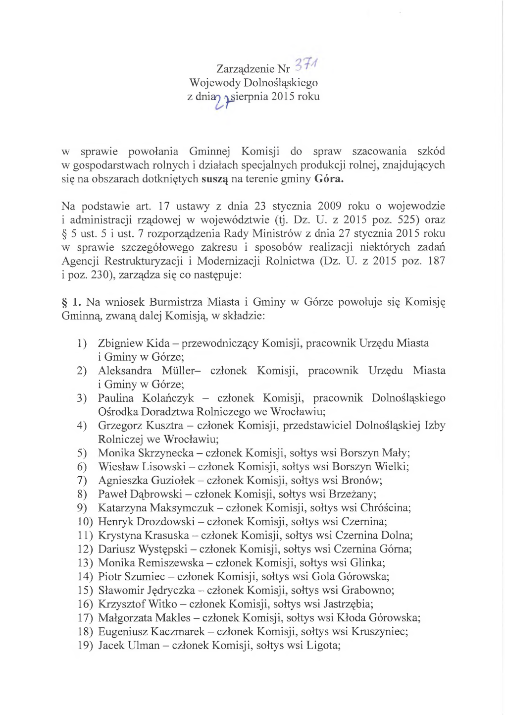 Zarządzenie Nr - ’ Wojewody Dolnośląskiego Z Dniaoia) Ipierpma^Sierpnia 2015 Roku