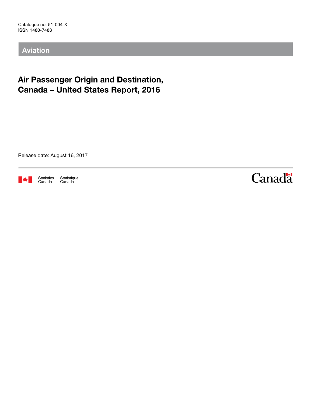 Air Passenger Origin and Destination, Canada – United States Report, 2016