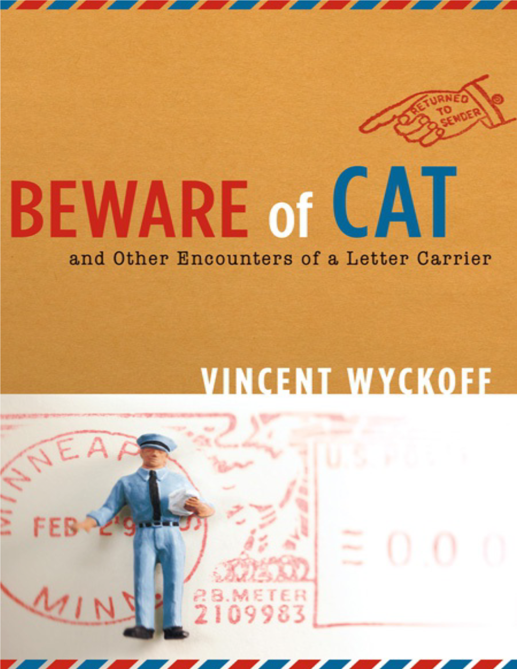 BEWARE of CAT BEWARE of CAT and Other Encounters of a Letter Carrier