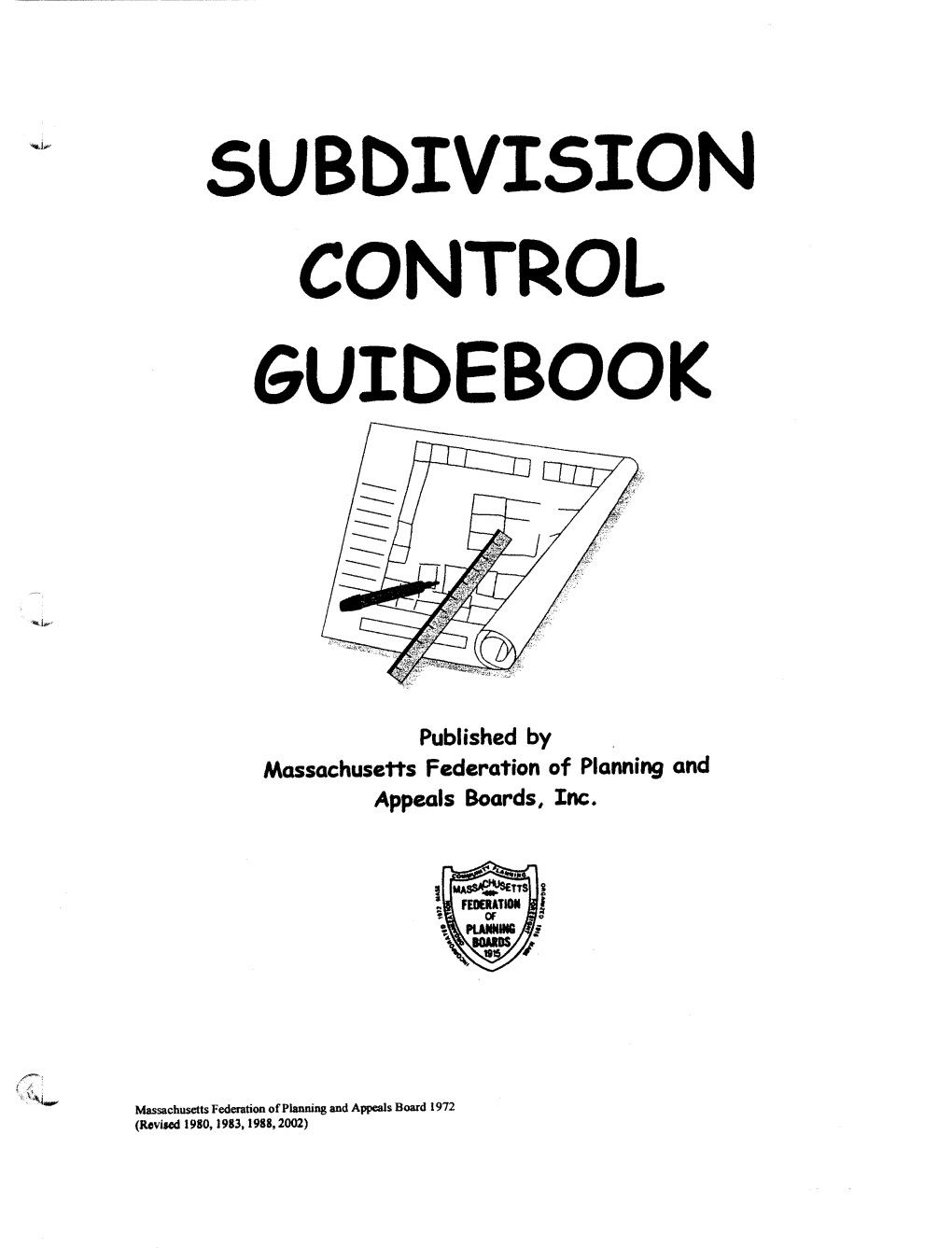 Subdivision Control Guidebook Mass Fed of Planning & Appeals Boards