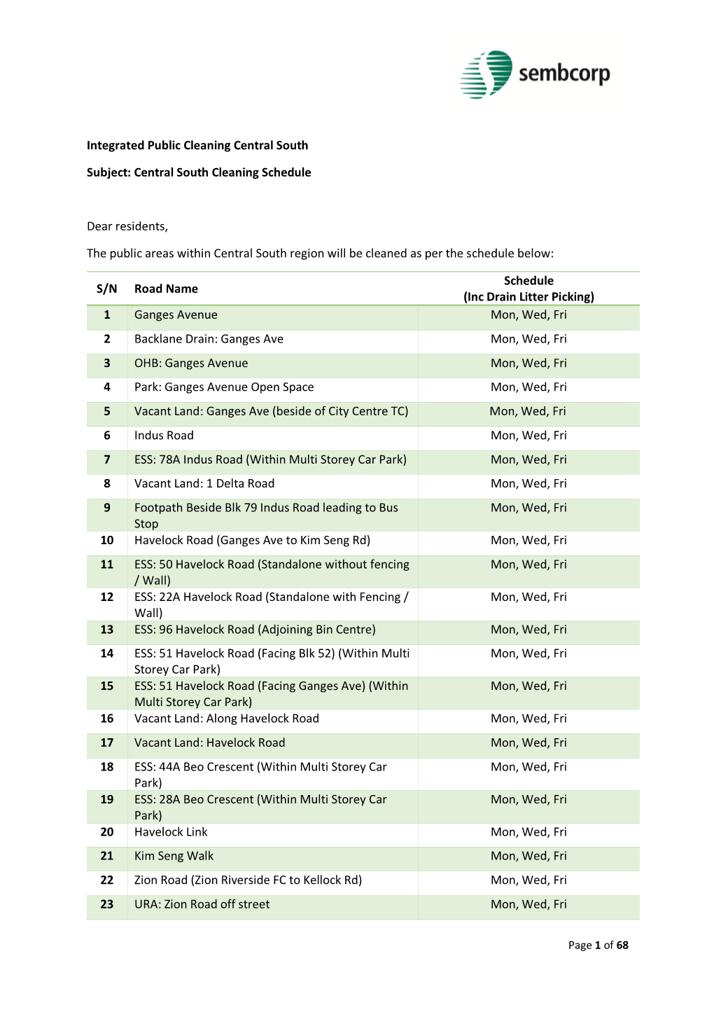 Central South Cleaning Schedule Dear Residents, the Public Areas