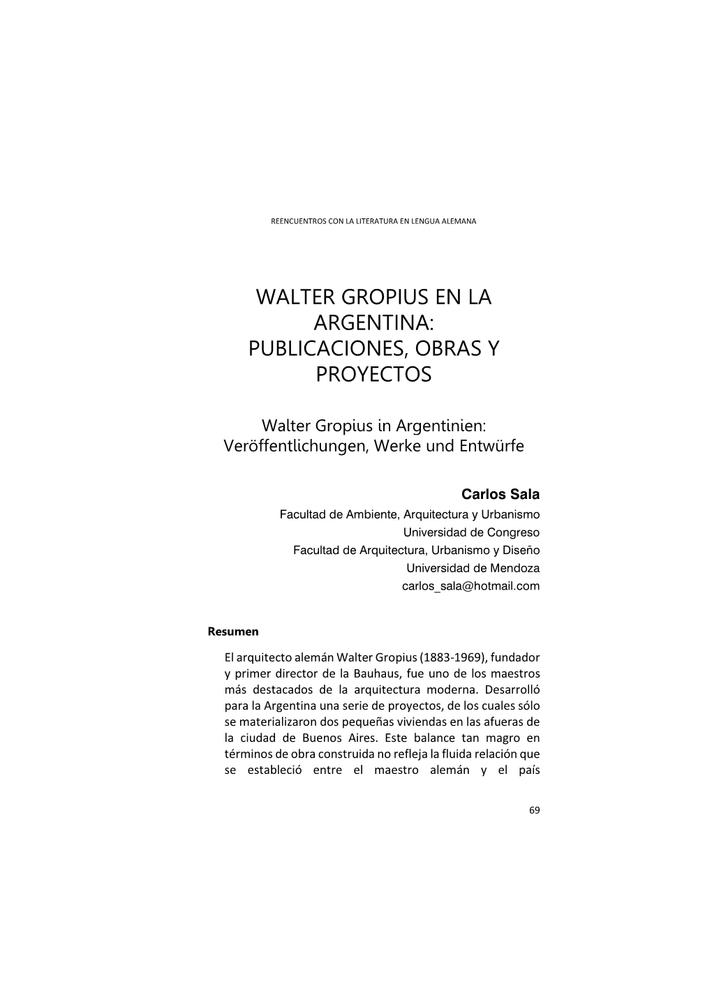 Walter Gropius En La Argentina: Publicaciones, Obras Y Proyectos