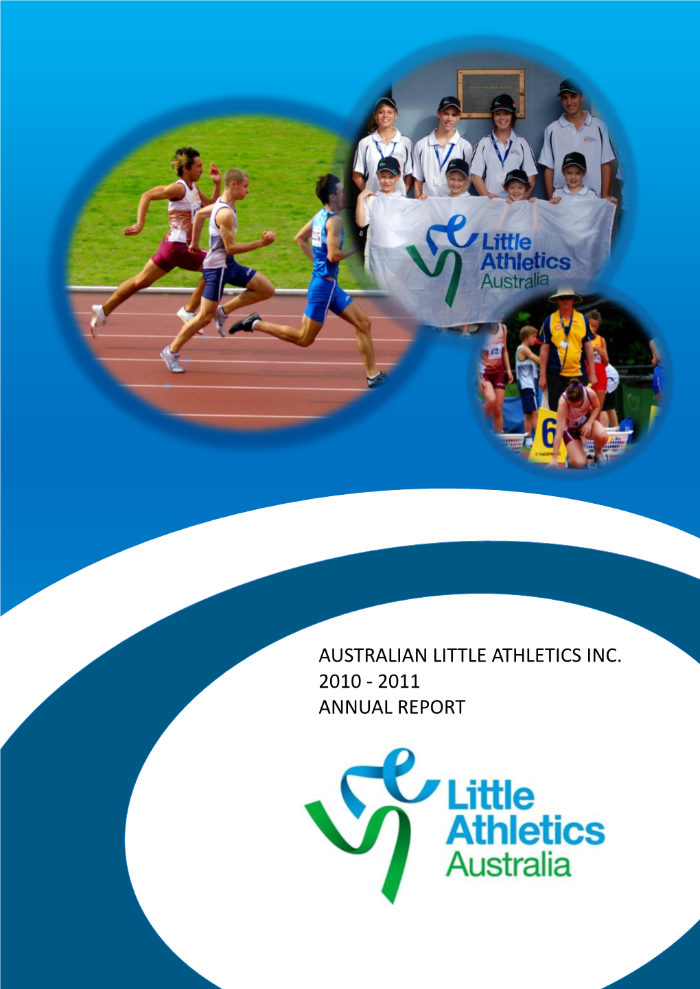 Australian Little Athletics Inc. 2010 - 2011 Annual Report