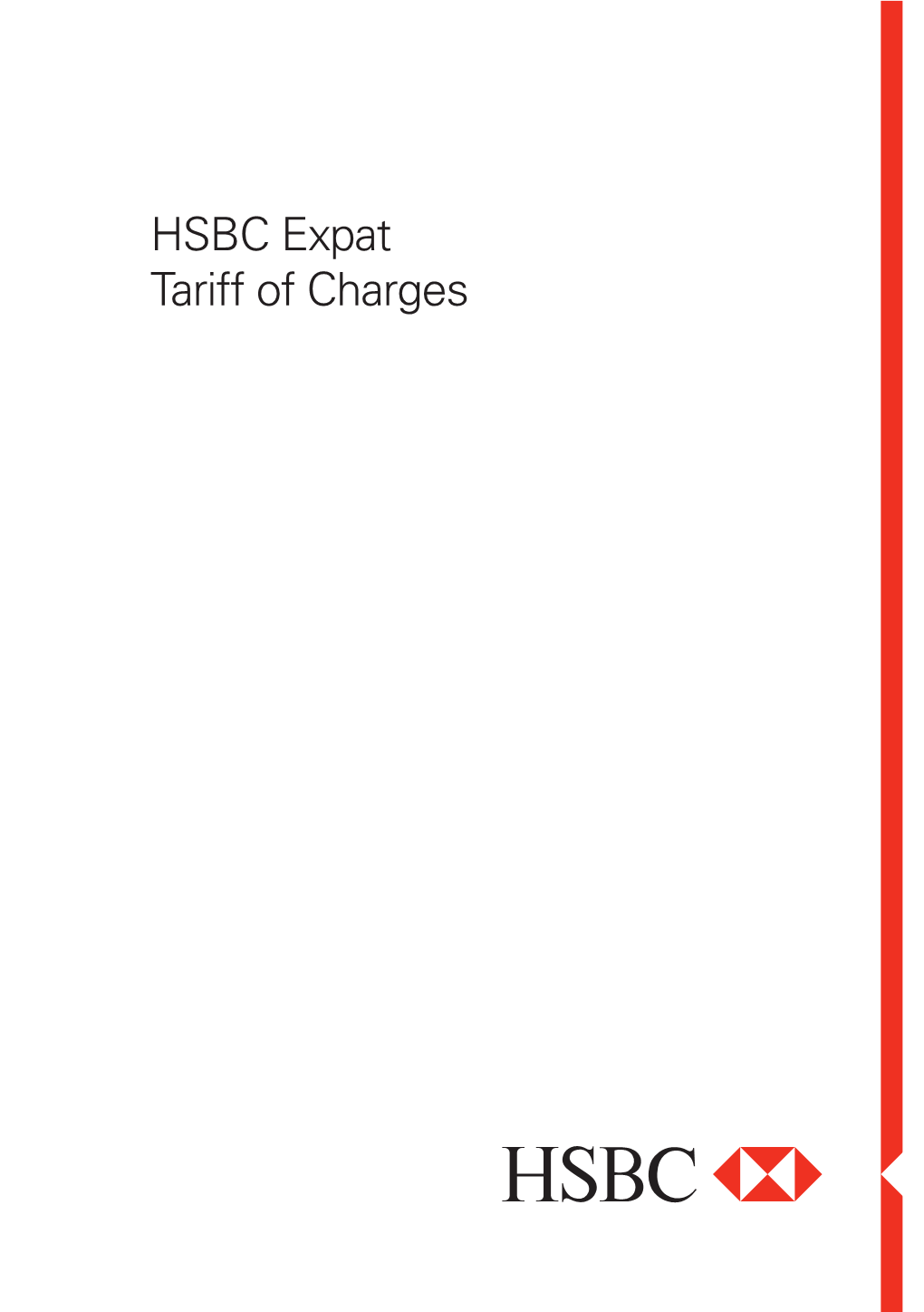 HSBC Expat Tariff of Charges the Information, Rates and Prices in This the Prices and Information in This Tariff Are Correct As at 1 October 2017