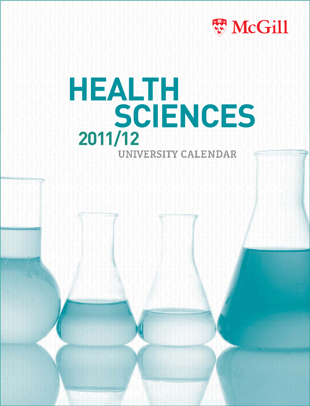 Health Sciences 2011/12 University Calendar a About This Calendar Bout