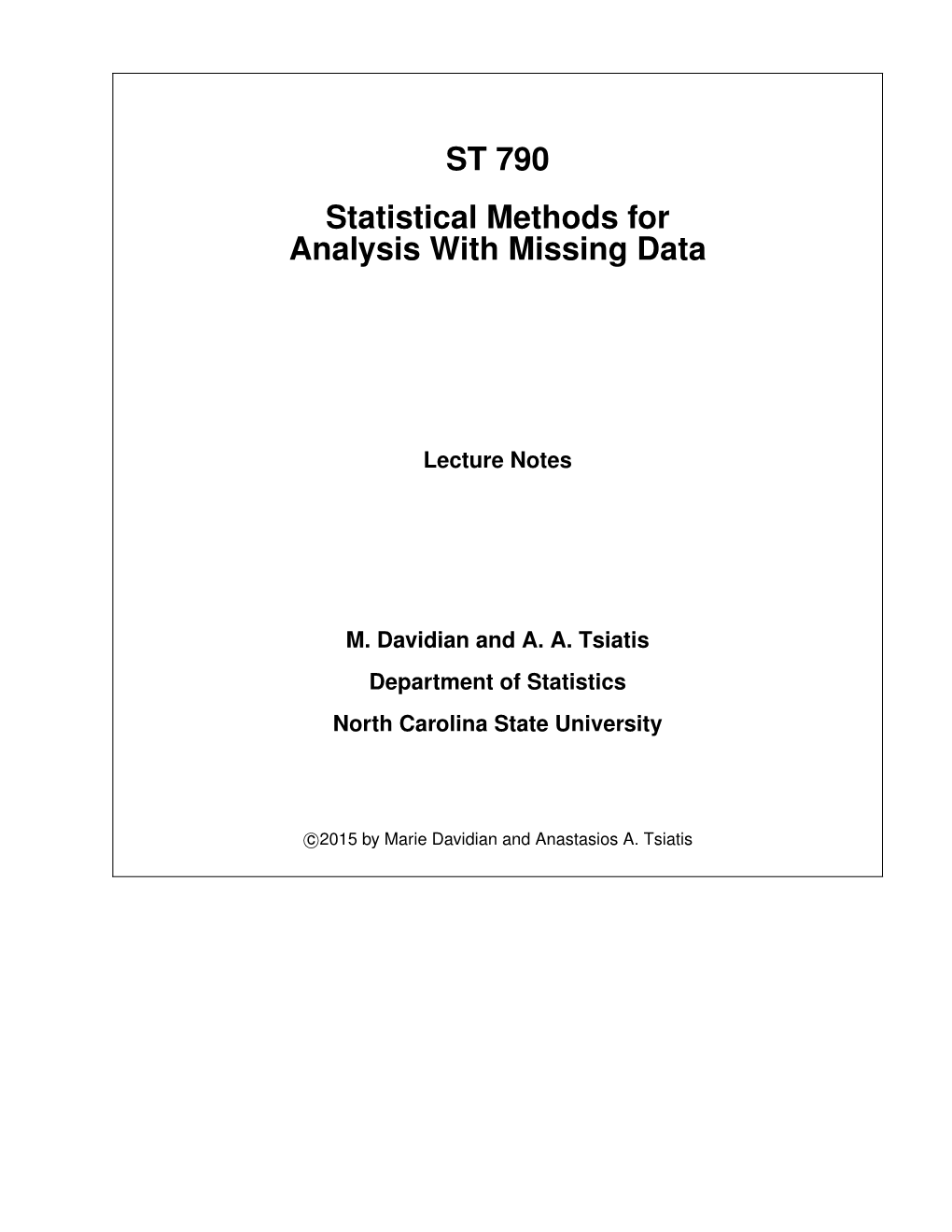 ST 790 Statistical Methods for Analysis with Missing Data