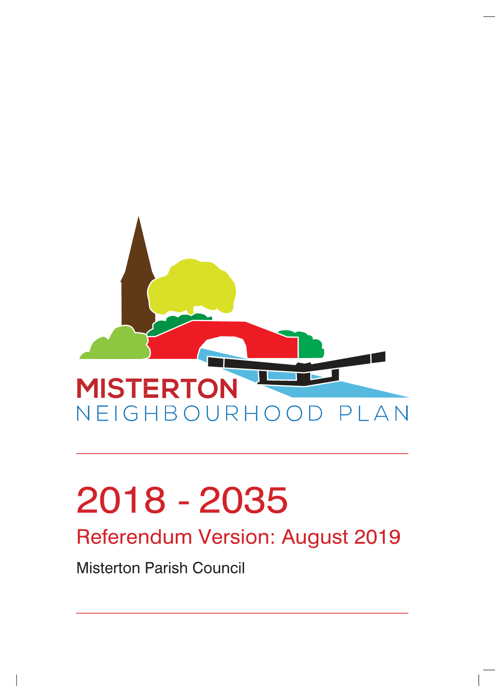 2018 - 2035 Referendum Version: August 2019 Misterton Parish Council