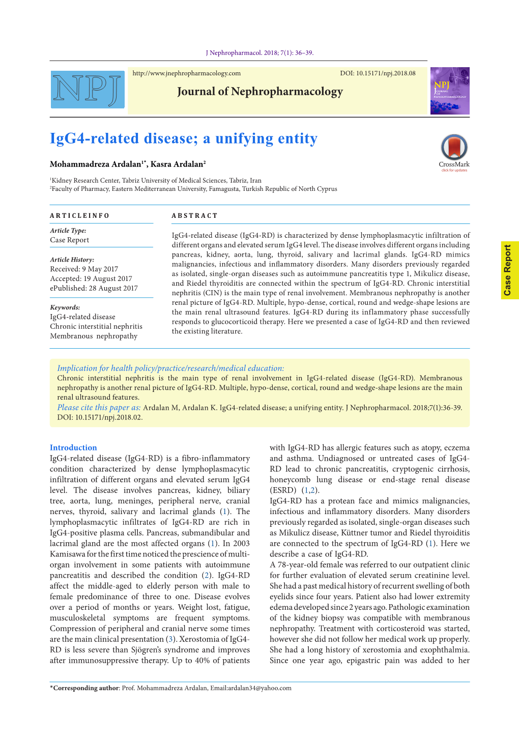 Igg4-Related Disease; a Unifying Entity