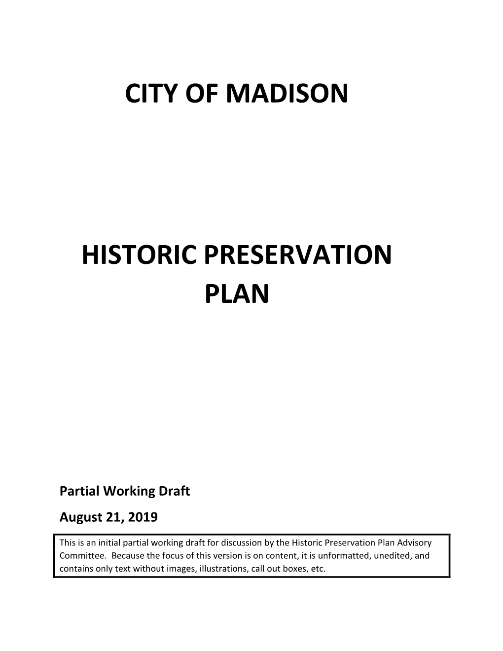 City of Madison Historic Preservation Plan Advisory Committee Held Its First Meeting on Monday, February 26, 2018 at Goodman Community Center