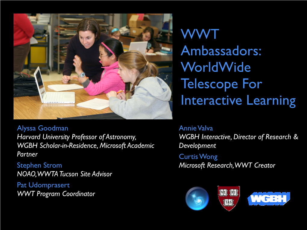 WWT Ambassadors: Worldwide Telescope for Interactive Learning